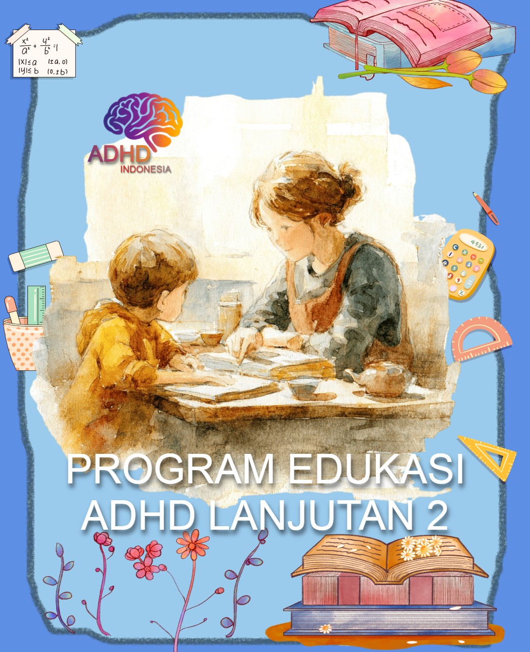 Program ADHD Indonesia Kabupaten Sragen Edukasi Lanjutan Tahap 2 untuk Orang Tua